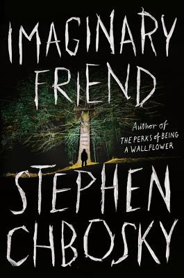 Imaginary Friend  Stephen Chbosky