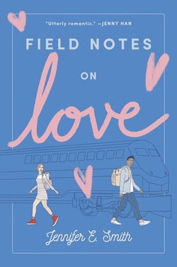 FIELD NOTES ON LOVE