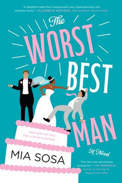 The Worst Best Man  Mia Sosa