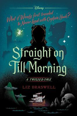 Straight On Till Morning  Liz Braswell