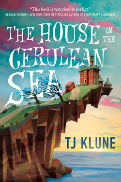 The House in the Cerulean Sea  T.J. Klune