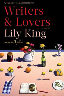 Writers &amp; Lovers  Lily King