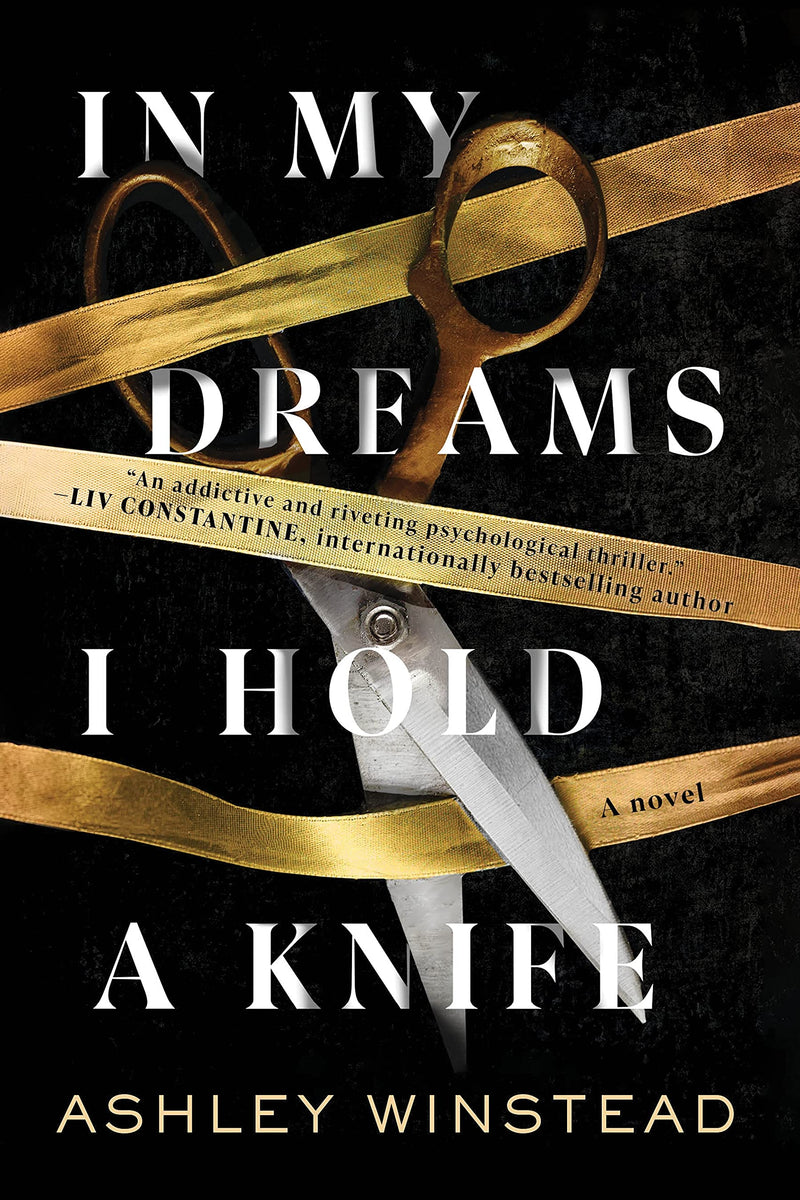 In My Dreams I Hold a Knife  Ashley Winstead