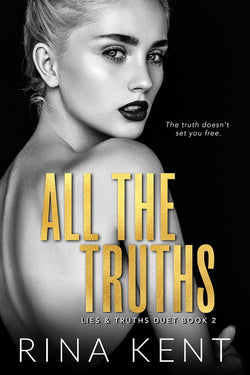 All the Truths  Rina Kent