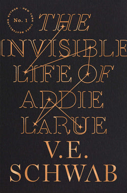 The Invisible Life of Addie LaRue  V.E. Schwab