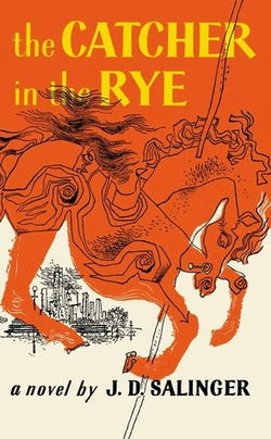 The Catcher in the Rye  J.D. Salinger