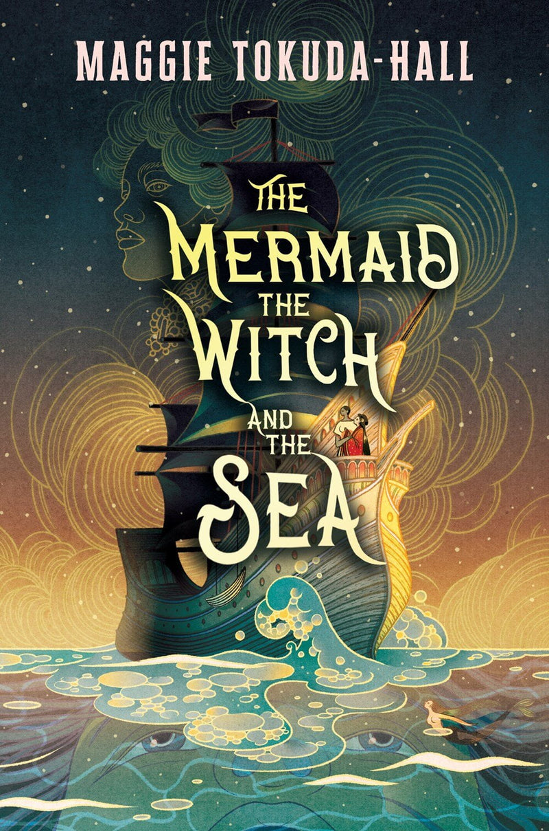 The Mermaid, the Witch, and the Sea  Maggie Tokuda-Hall