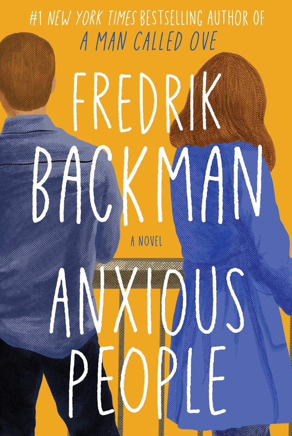Anxious People  Fredrik Backman