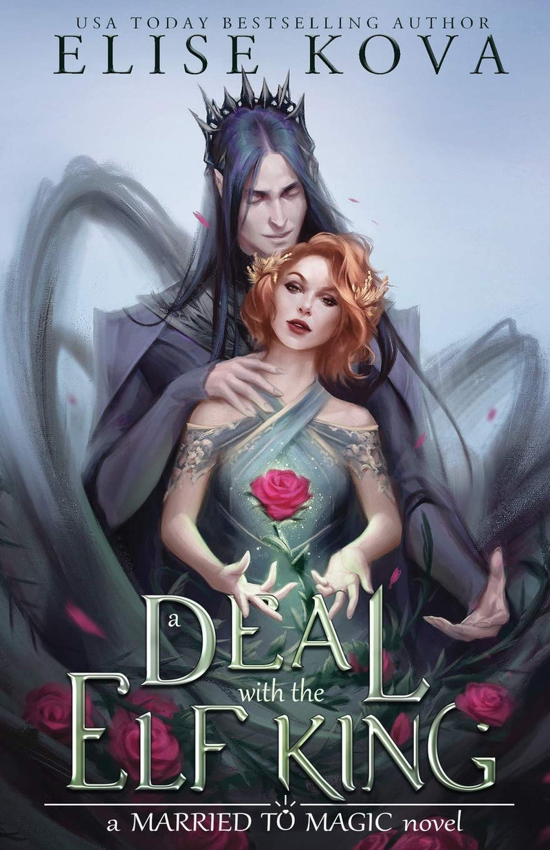 A DEAL WITH THE ELF KING Elise Kova