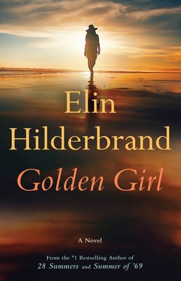 Golden Girl  Elin Hilderbrand