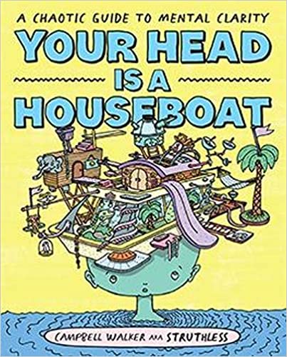 Your Head is a Houseboat