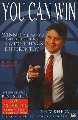 You Can Win: A Step by Step Tool for Top Achievers  Shiv Khera