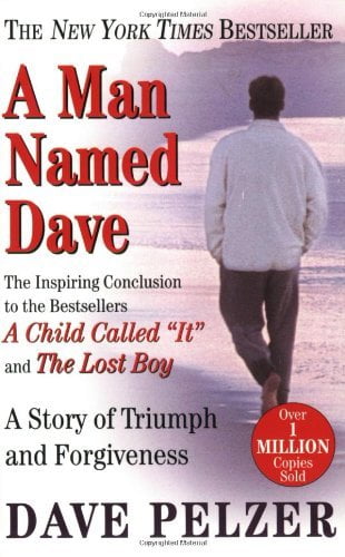 A Man Named Dave  Dave Pelzer