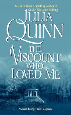 The Viscount Who Loved Me  Julia Quinn