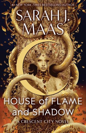 A House of Flame and Shadow : a crescent city novel Sarah J. Maas