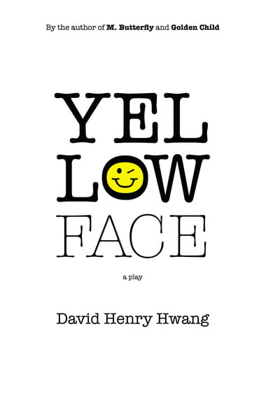 Yellow Face  David Henry Hwang