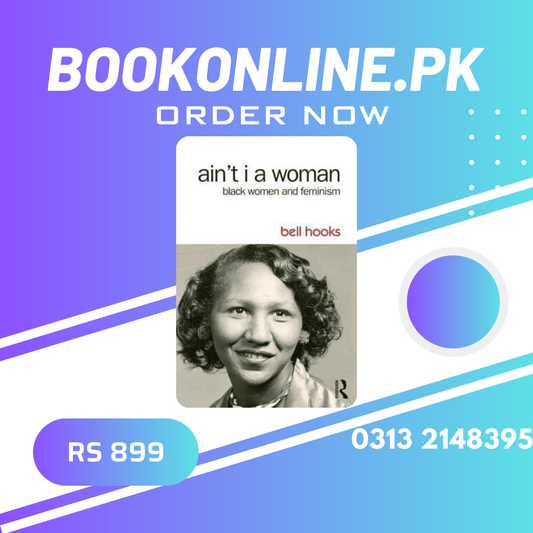 AIN`T I A WOMAM BLACK WOMEM AND FEMINISM