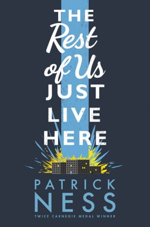 THE REST OF US JUST LIVE HERE  PATRICK NESS