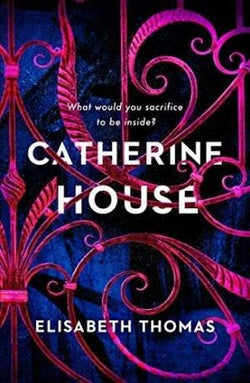 GATHERINE HOUSE ELISABETH THOMAS