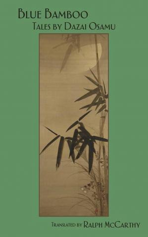 BLUE BAMBOO TALES BY DAZAI OSAMU RALPH MCCARTHY