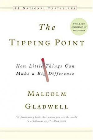 THE TIPPING POINT  MALCOLM GLADWELL