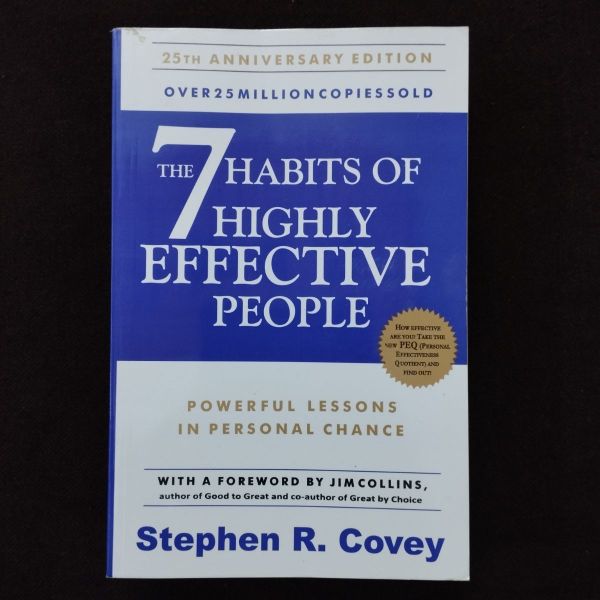 THE 7 HABITS OF HIGHLY EFFECTIVE PEOPLE  STEPHEN R. COVEY