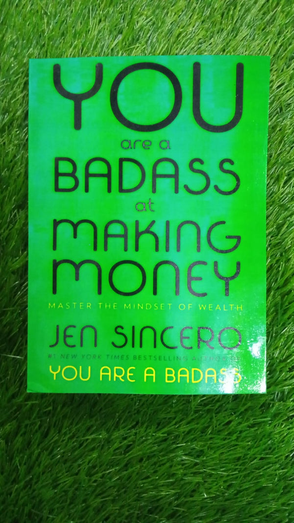 YOU ARE A BADASS AT MAKING MONEY JEN SINCERO YOU ARE BADASS