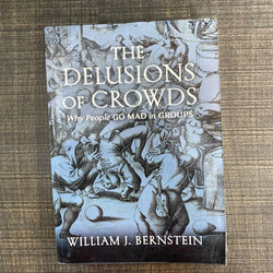 THE DELUSIONS OF CROWDS