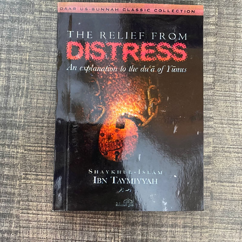 THE RELIEF FROM DISTRESS - IBN TAMMIYYAH