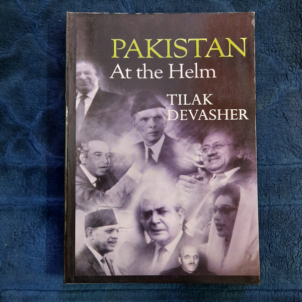 PAKISTAN AT THE HELM TILAK DEVASHER