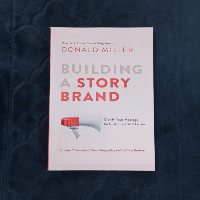 BUILDING A STORY BRAND