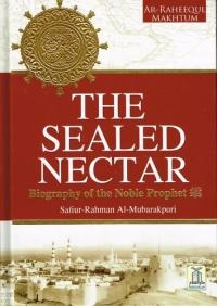 Ar-Raheeq Al-Makhtum (The Sealed Nectar): Biography of the Prophet