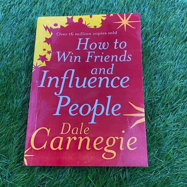 HOW TO WIN FRIEND AND  INFLUENCE PEOPLE DALE CARNEGIE