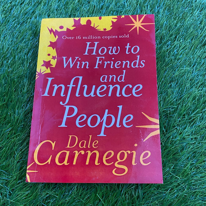 HOW TO WIN FRIEND AND  INFLUENCE PEOPLE DALE CARNEGIE