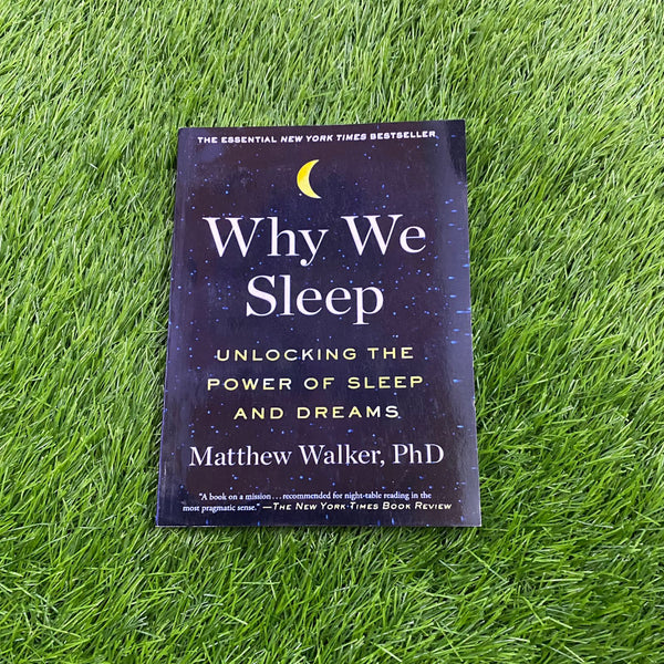 WHY WE SLEEP