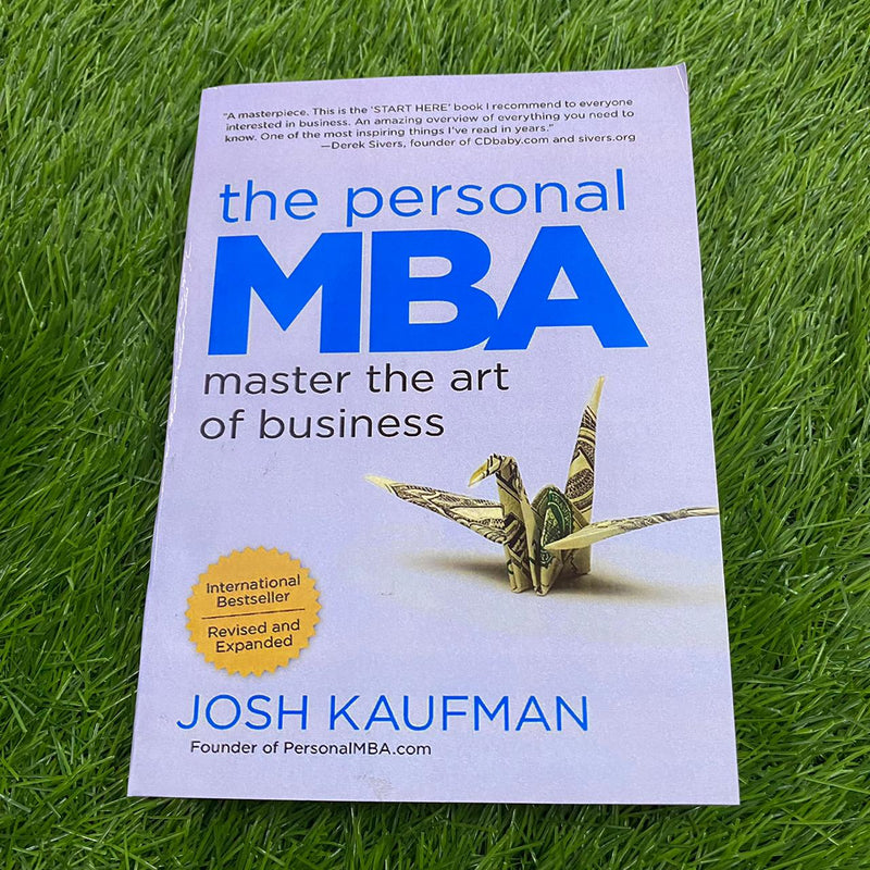 THE PERSONAL MBA MASTER THE ART OF BUSINESS