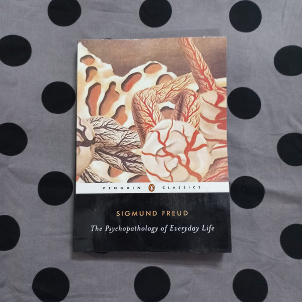 Psychopathology for everyday life SIGMUND FREUD