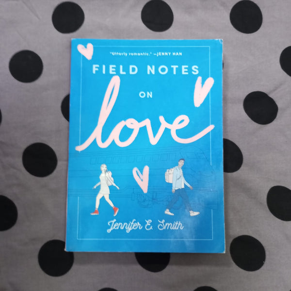 FIELD NOTES ON LOVE