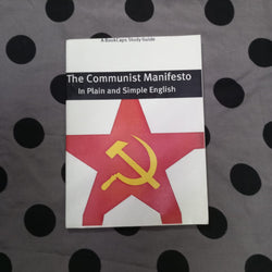 THE COMMUNIST MANIFESTO IN PLAIN AND SIMPLE ENGLISH