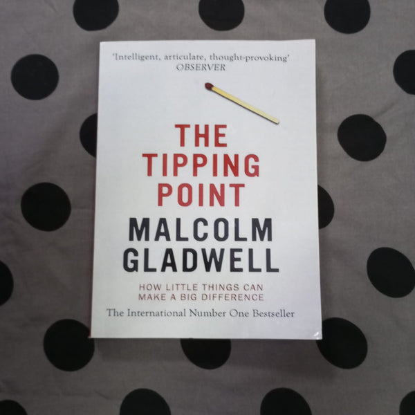 THE TIPPING POINT MALCOM GLADWELL