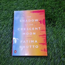 the shadow of the crescent moon fatima bhutto