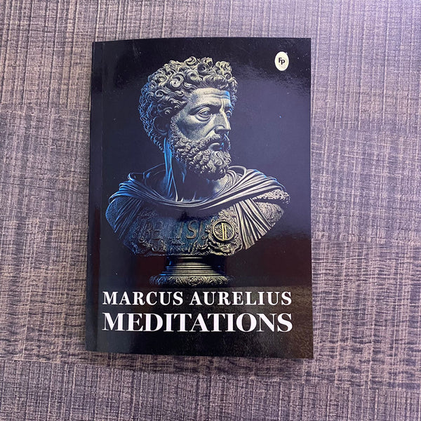 MARCUS AURELIUS MEDITATIONS