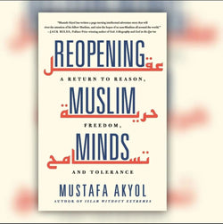 REOPENING MUSLIM MINDS