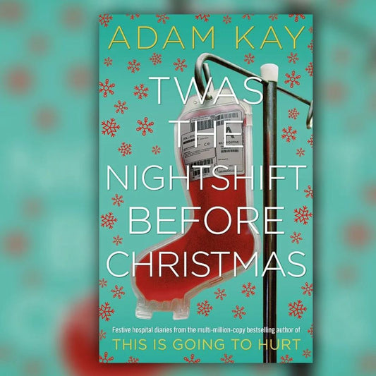 TWAS THE NIGHTSHIFT BEFORE CHRISTMAS