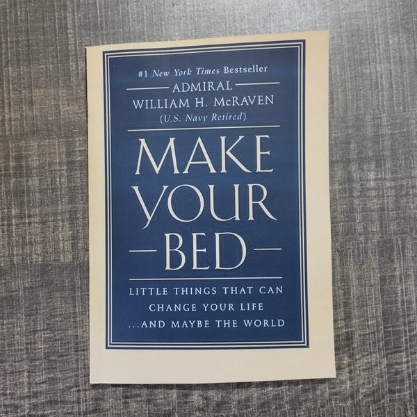 MAKE YOUR BED