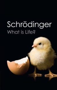 SCHRODINGER WHAT IS LIFE