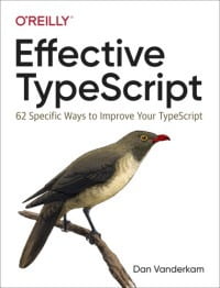 EFFECTIVE TYPESCRIPT