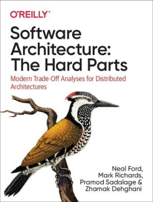 SOFTWARE ARCHITECTURE:THE HARD PARTS