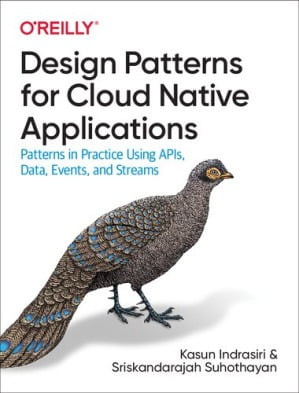 DESIGN PATTERNS FOR CLOUD NATIVE APPLICATIONS