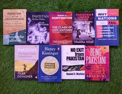 PAKISTAN AT THE CROSSROADS+PAKISTAN AT THE HELM+THE CLASH OF CIVILIZATIONS+PAKISTAN UNDER SIEGE+WHY NATIONS FAIL+PAKISTAN THE BALOCHISTAN CONUNDRUM+WORLD ORDER+NO EXIT FROM PAKISTAN+BEING PAKISTANI